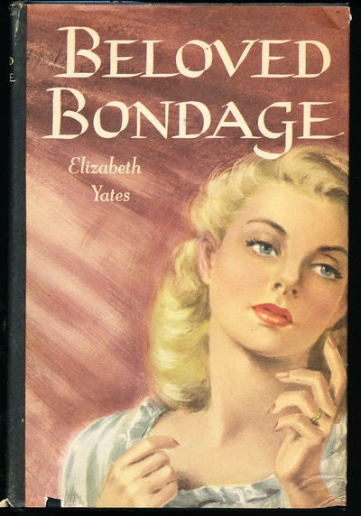 Item #8570 Beloved Bondage. Elizabeth Yates.