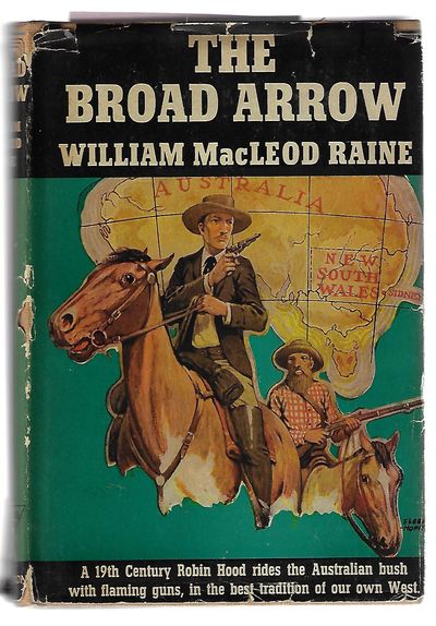 Item #8671 The Broad Arrow. William MacLeod Raine.