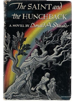 Item #8693 The Saint and the Hunchback. Donald A. Stauffer
