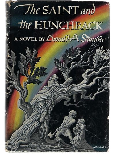 Item #8693 The Saint and the Hunchback. Donald A. Stauffer.