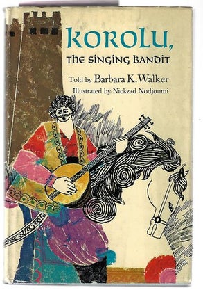 Korolu, the Singing Bandit