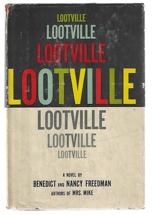 Item #8721 Lootville. Benedict Freedman, Nancy