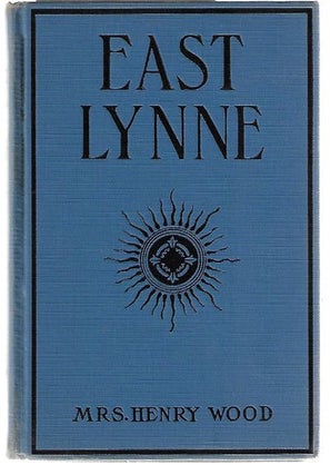 Item #8725 East Lynne. Mrs. Henry Wood