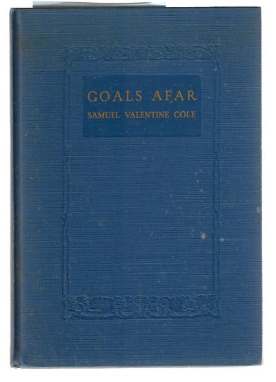 Item #8845 Goals Afar. Samuel Valentine Cole.