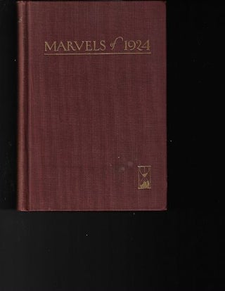 Item #8889 Marvels of 1924. Francis J. Reynolds