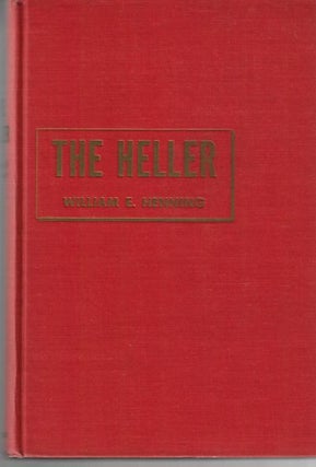 Item #8909 The Heller. William E. Henning