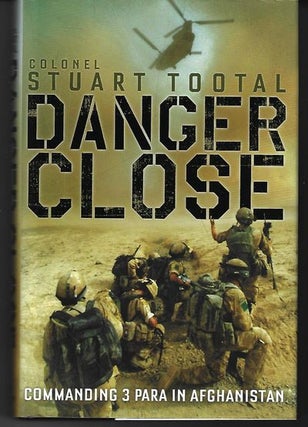 Item #8953 Danger Close. Colonel Stewart Tootal