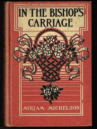 Item #8971 In the Bishop's Carriage. Miriam Michelson
