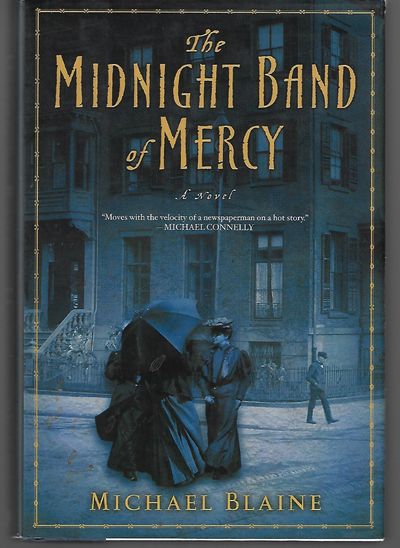 Item #9037 The Midnight Band of Mercy. Michael Blaine.