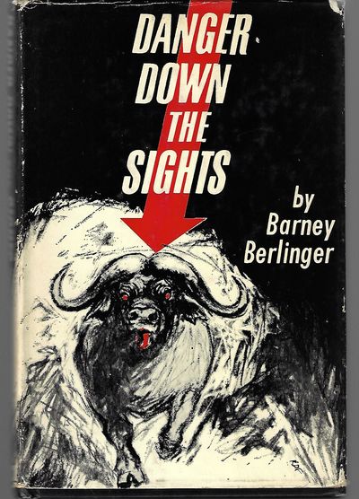 Item #9041 Danger Down the Sights. Barney Berlinger.