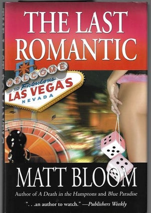 Item #9070 The Last Romantic. Matt Bloom