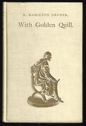 Item #9079 With Golden Quill. E. Hamilton Gruner
