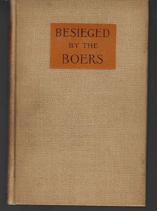 Item #9097 Besieged By the Boers. E. Oliver Ashe
