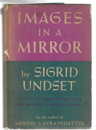 Item #9125 Images in a Mirror. Sigrid Undset