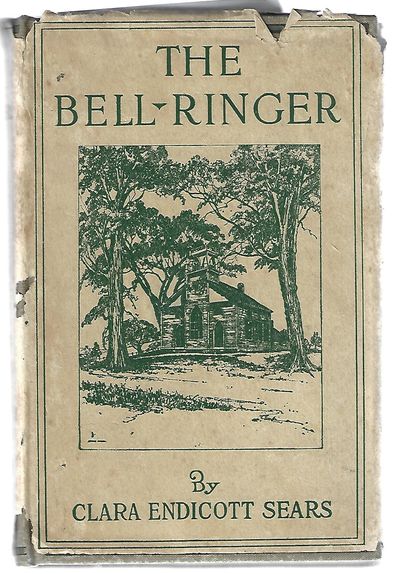 Item #9138 The Bell Ringer. Clara Endicott Sears.