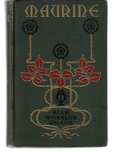 Item #9183 Maurine and Other Poems. Ella Wilcox Wheeler.