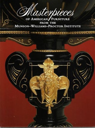 Item #9216 Masterpieces of American Furniture. Anna Tobin Ed: D'Ambrosio