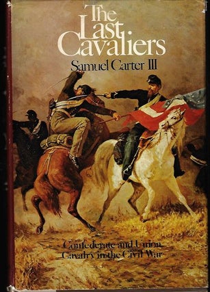 Item #9244 The Last Cavaliers. Samuel Carter III