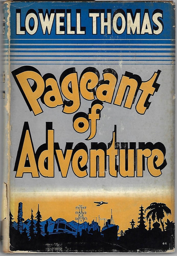 Item #9269 Pageant of Adventure. Lowell Thomas.