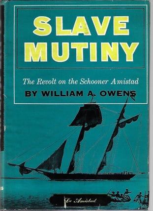 Item #9276 Slave Mutiny. William A. Owens