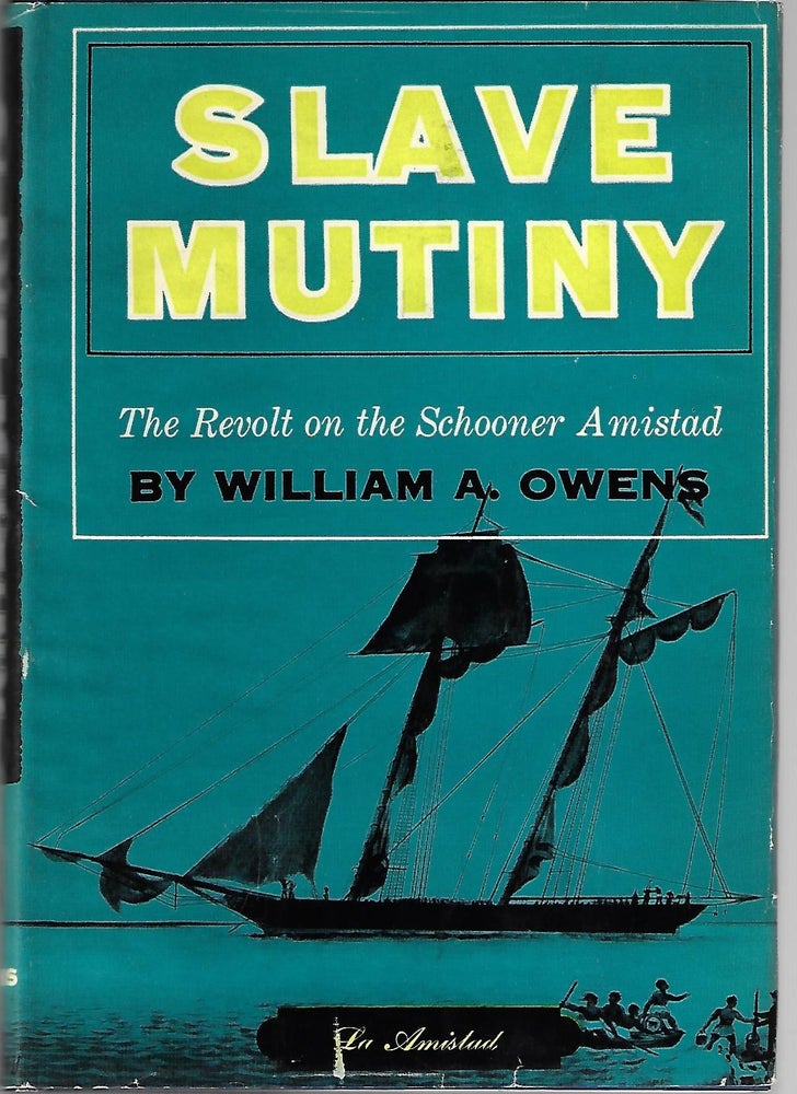 Item #9276 Slave Mutiny. William A. Owens.