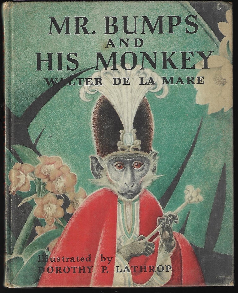 Item #9333 Mr. Bumps and His Monkey. Walter De La Mare.