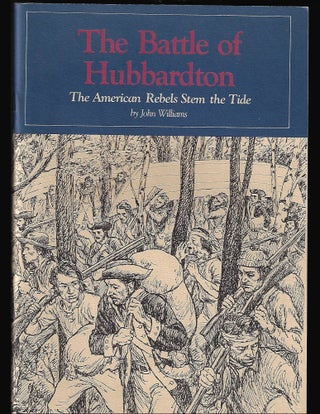 Item #9349 The Battle of Hubbardton. John Williams