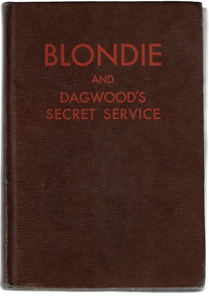 Item #9378 Blondie and Dagwood's Secret Service. Chic Young.