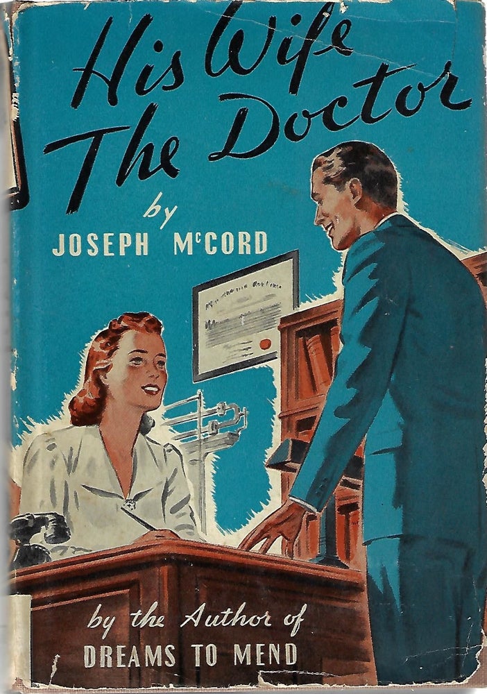 Item #9380 His Wife the Doctor. Joseph McCord.