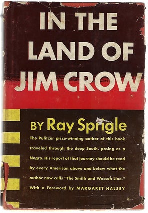 Item #9382 In the Land of Jim Crow. Ray Sprigle