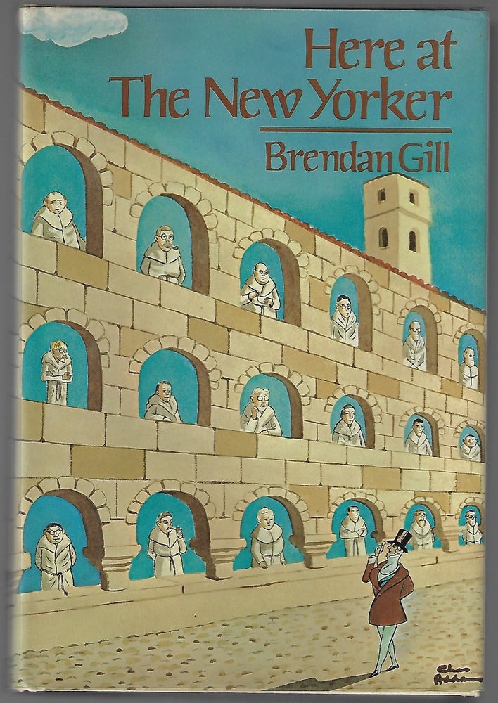 Item #9419 Here at the New Yorker. Brendan Gill.