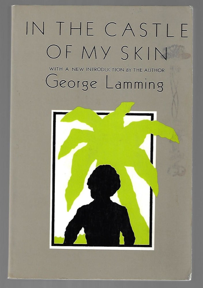 Item #9422 In the Castle of My Skin. George Lamming.