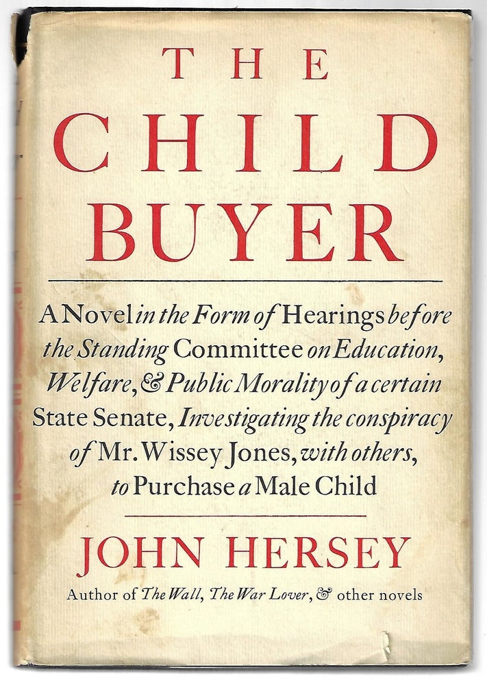Item #9428 The Child Buyer. John Hersey.