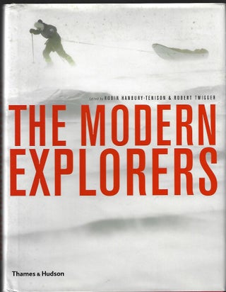 Item #9438 The Modern Explorers. Robin Hanbury-Tenison, Robert Twigger