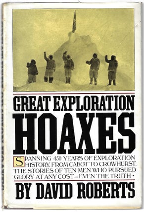 Item #9445 Great Exploration Hoaxes. David Roberts