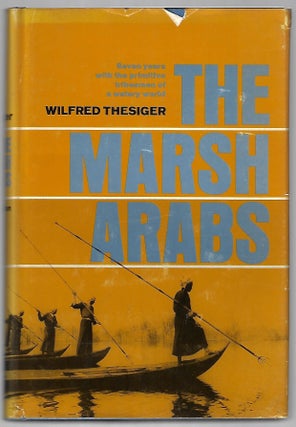 Item #9448 The Marsh Arabs. Wilfred Thesiger