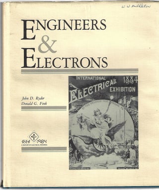 Item #9457 Engineers & Electrons. John D. Ryder, Donald G. Fink