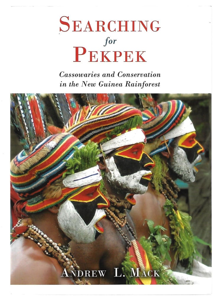 Item #9464 Searching for Pekpek. Andrew L. Mack.