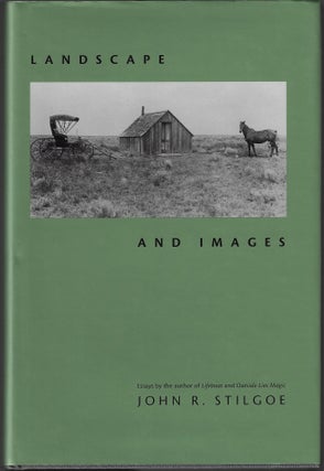 Item #9472 Landscape and Images. John R. Stilgoe