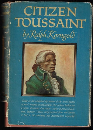 Item #9475 Citizen Toussaint. Ralph Korngold