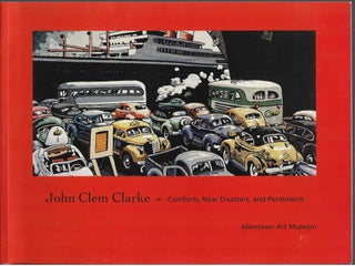 Item #9486 John Clem Clark Comforts, Near Disasters, and Pentimenti. April Kingsley