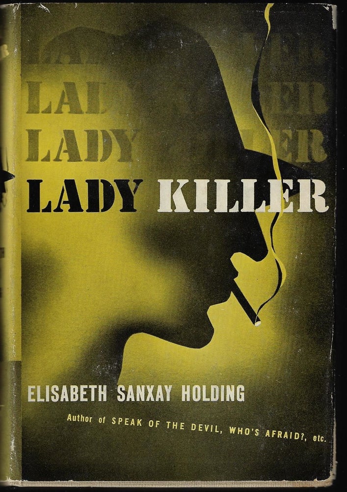 Item #9489 Lady Killer. Elisabeth Sanxay Holding.