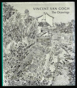 Item #9504 Vincent Van Gogh the Drawings. Susan Alyson Stein Colta Ives, Sjraar Van Heugten,...