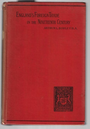 Item #9553 A Short Account of England's Foreign Trade. Arthur L. Bowley