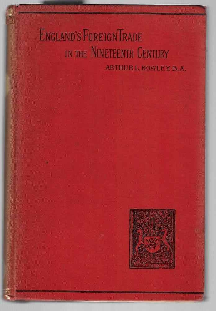 Item #9553 A Short Account of England's Foreign Trade. Arthur L. Bowley.