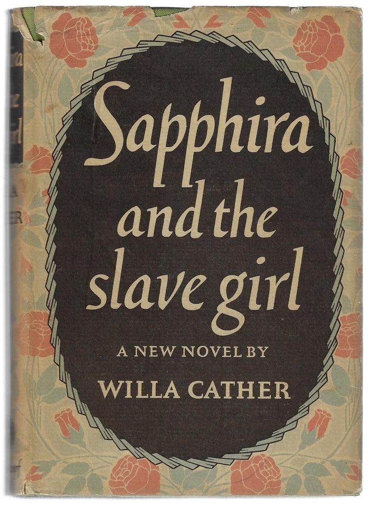 Item #9571 Sapphira and the Slave Girl. Willa Cather.