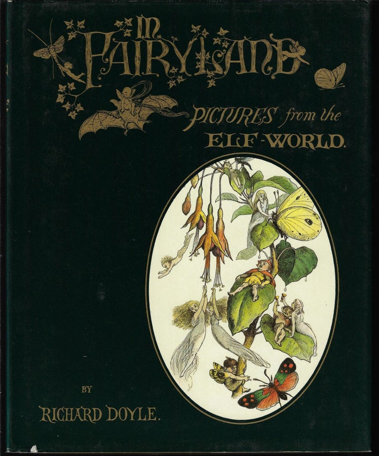 Item #9577 In Fairyland A Series of Pictures from the Elf - World. Richard Doyle.