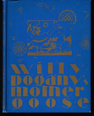 Item #9583 Willy Pogany's Mother Goose. Mother Goose