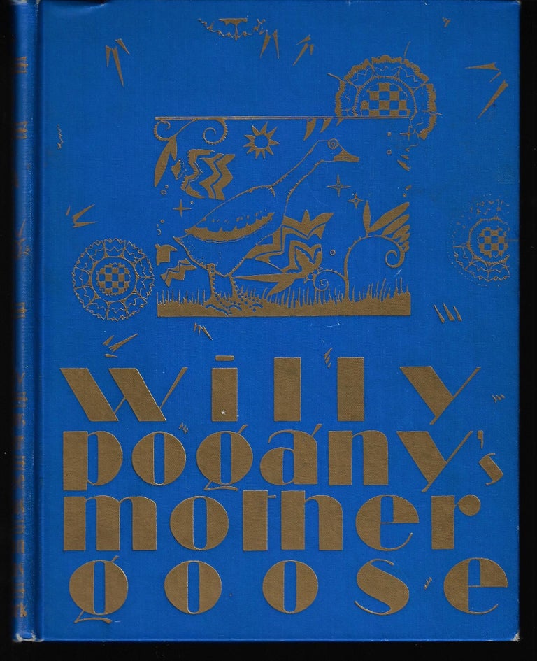 Item #9583 Willy Pogany's Mother Goose. Mother Goose.