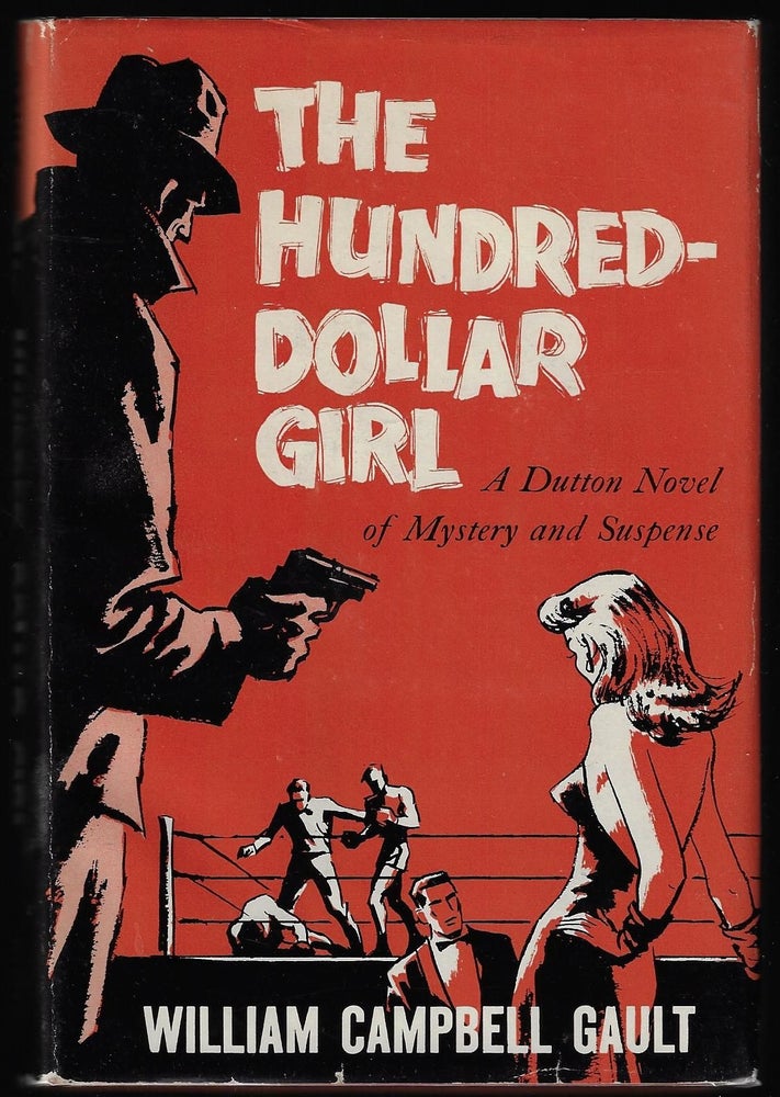Item #9589 The Hundred Dollar Girl. William Campbell Gault.